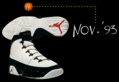 Noveno modelo de la línea Air Jordan, cronología novembre de 1993